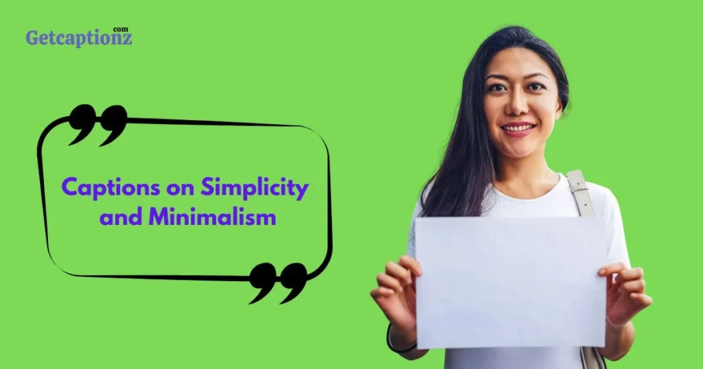 Captions On Simplicity And Minimalism