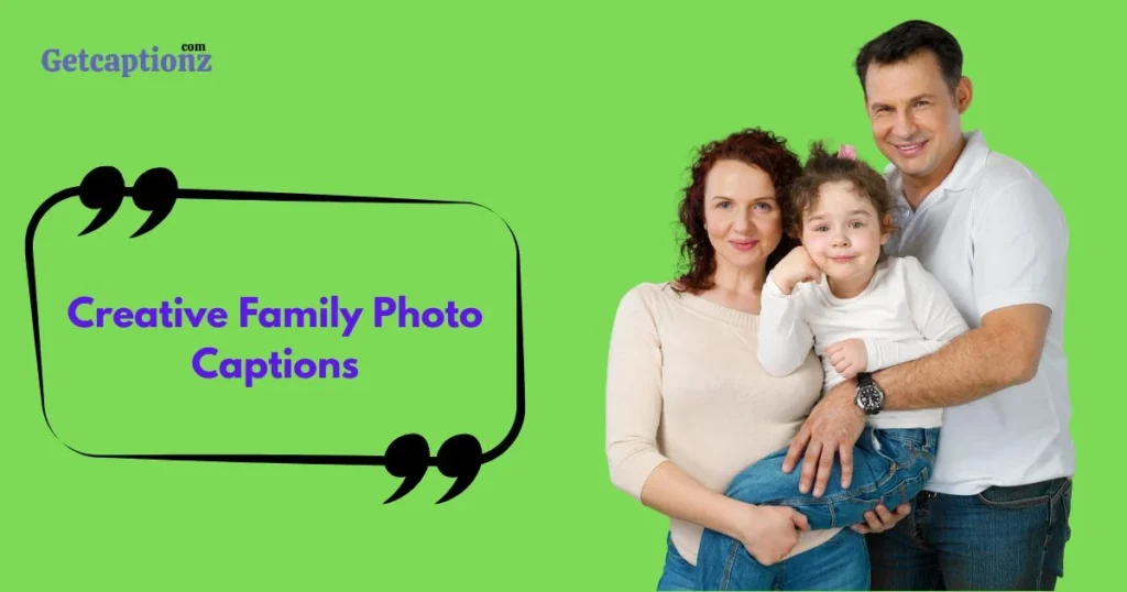 Creative Family Photo Captions