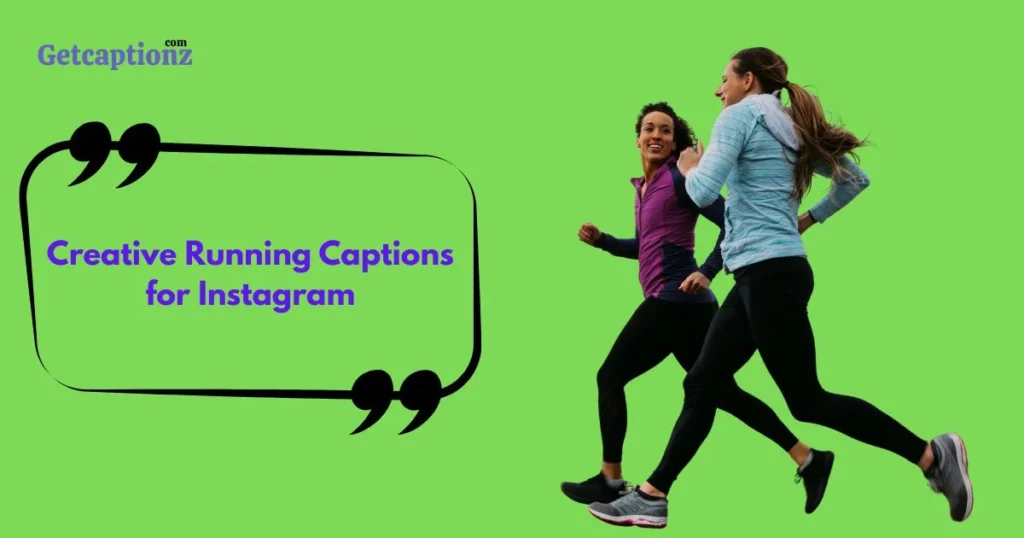 Creative Running Captions For Instagram