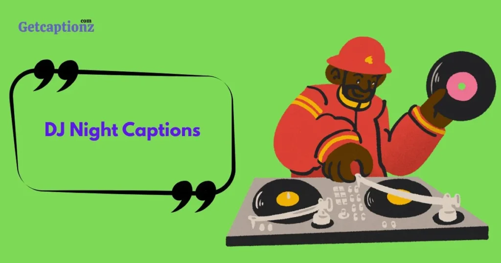 Dj Night Captions