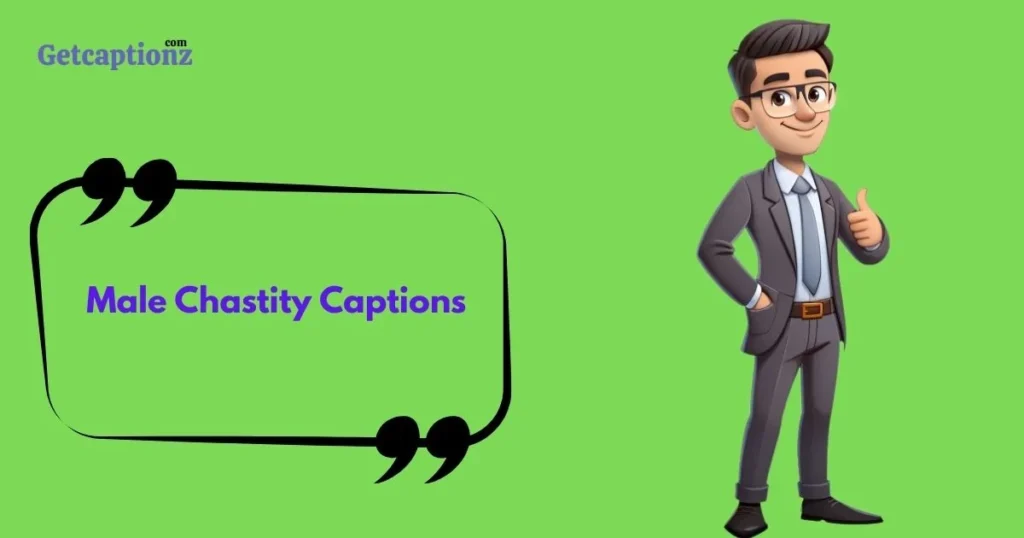 Male Chastity Captions