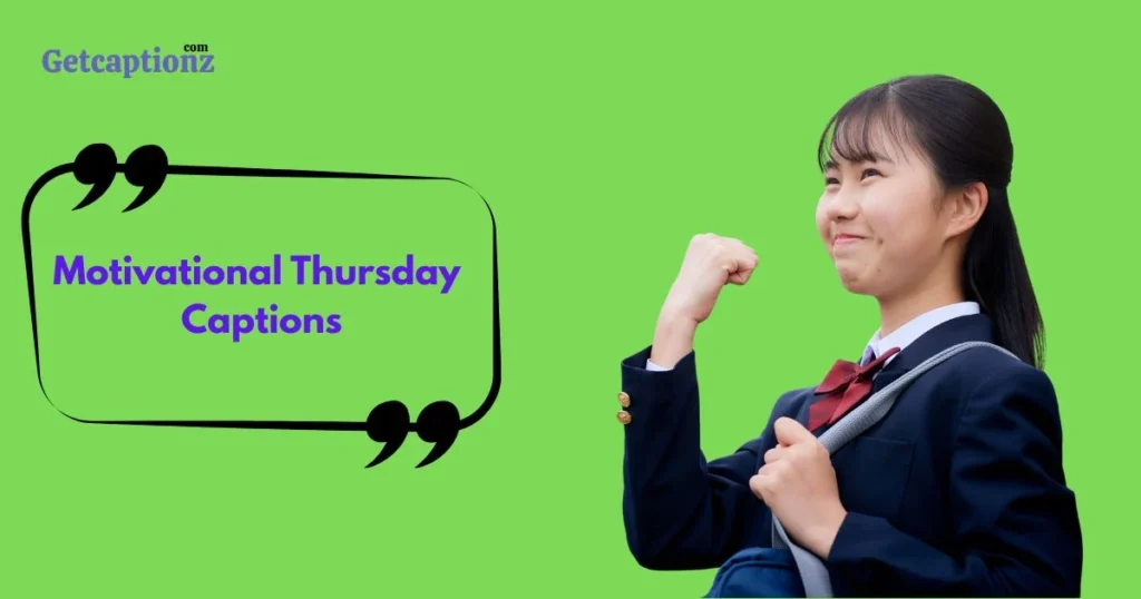 Motivational Thursday Captions