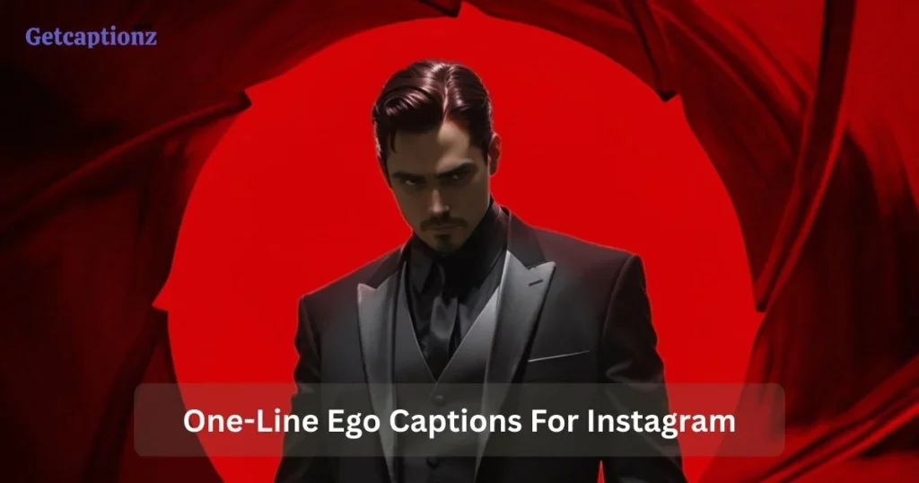 One Line Ego Captions For Instagram