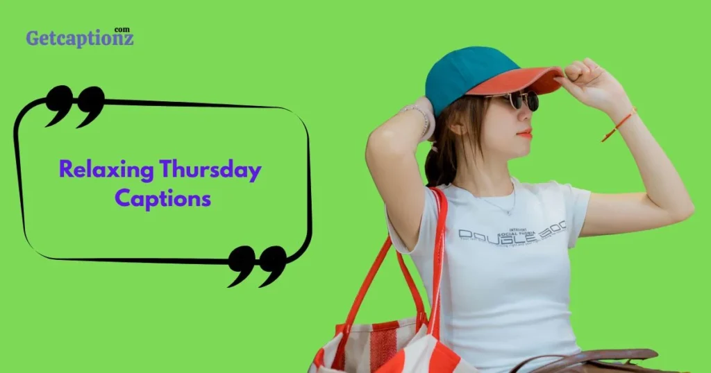 Relaxing Thursday Captions