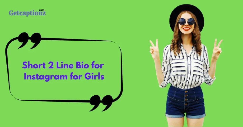 Short 2 Line Bio For Instagram For Girls