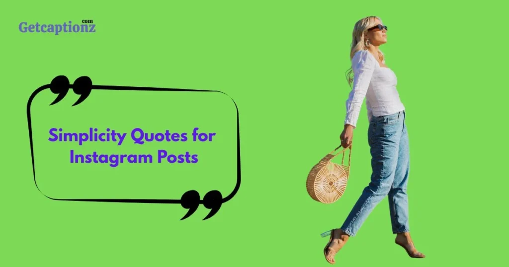 Simplicity Quotes For Instagram Posts