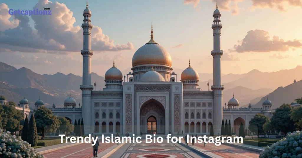Trendy Islamic Bio For Instagram